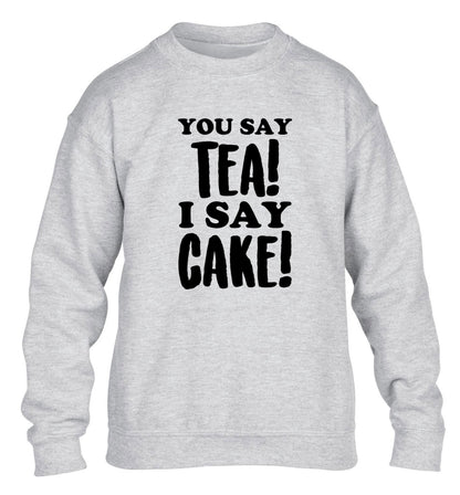 You say tea I say cake! children's grey sweater 12-14 Years
