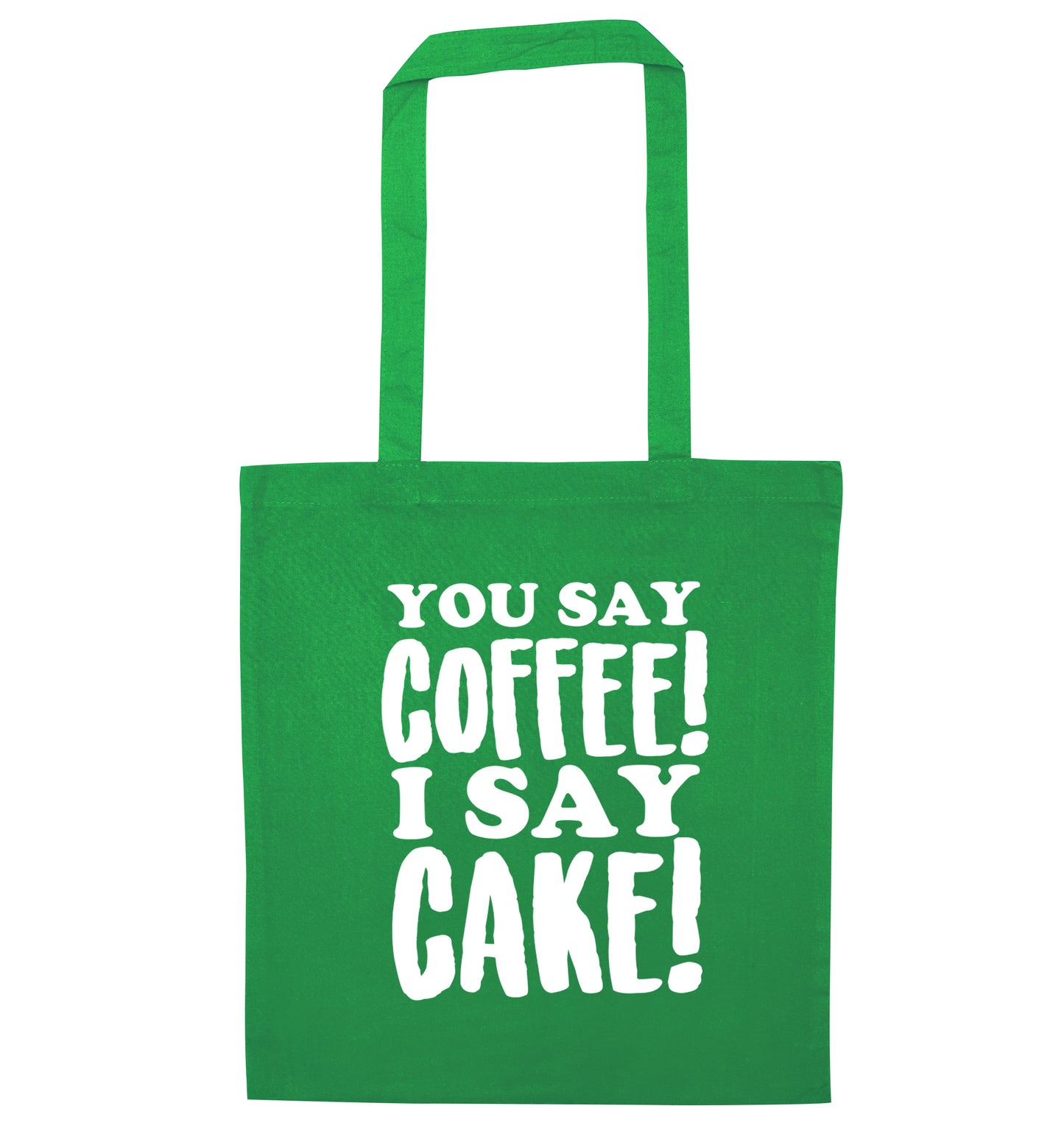 You say coffee I say cake! green tote bag