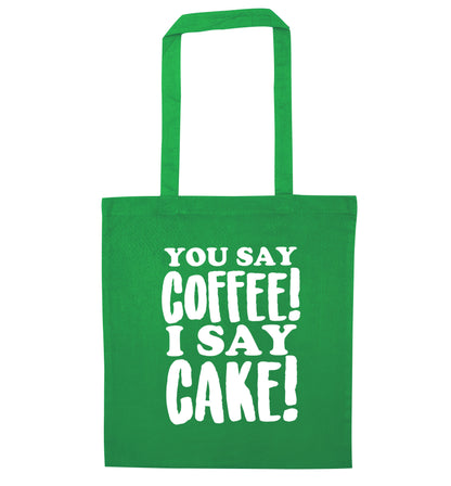 You say coffee I say cake! green tote bag