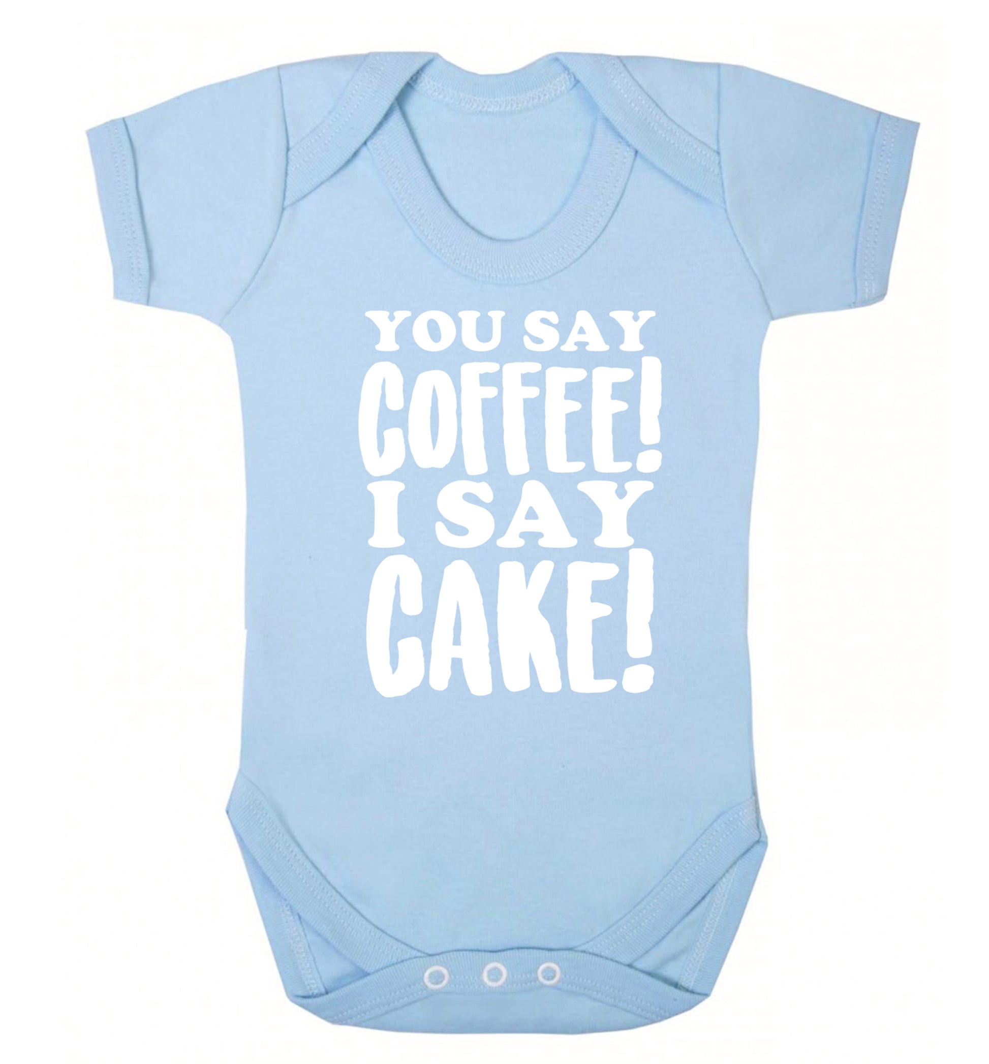 You say coffee I say cake! Baby Vest pale blue 18-24 months