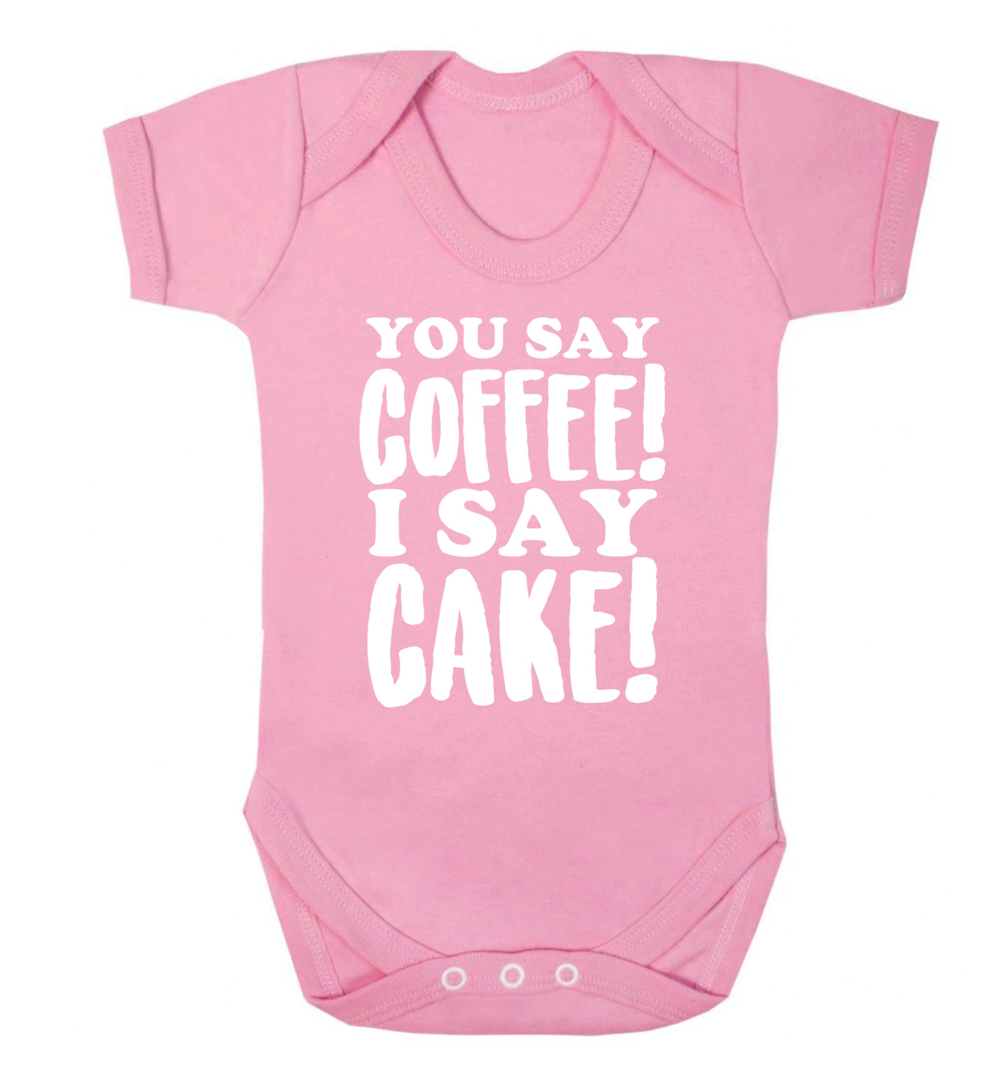 You say coffee I say cake! Baby Vest pale pink 18-24 months