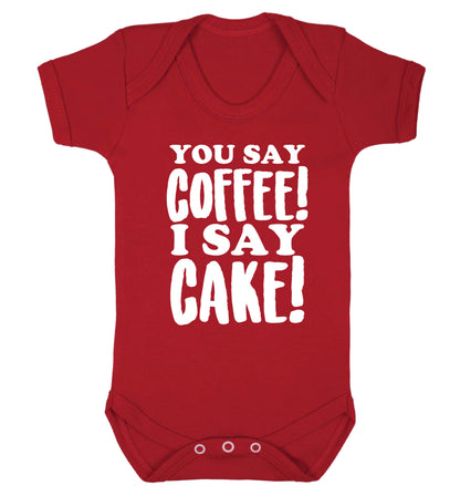 You say coffee I say cake! Baby Vest red 18-24 months