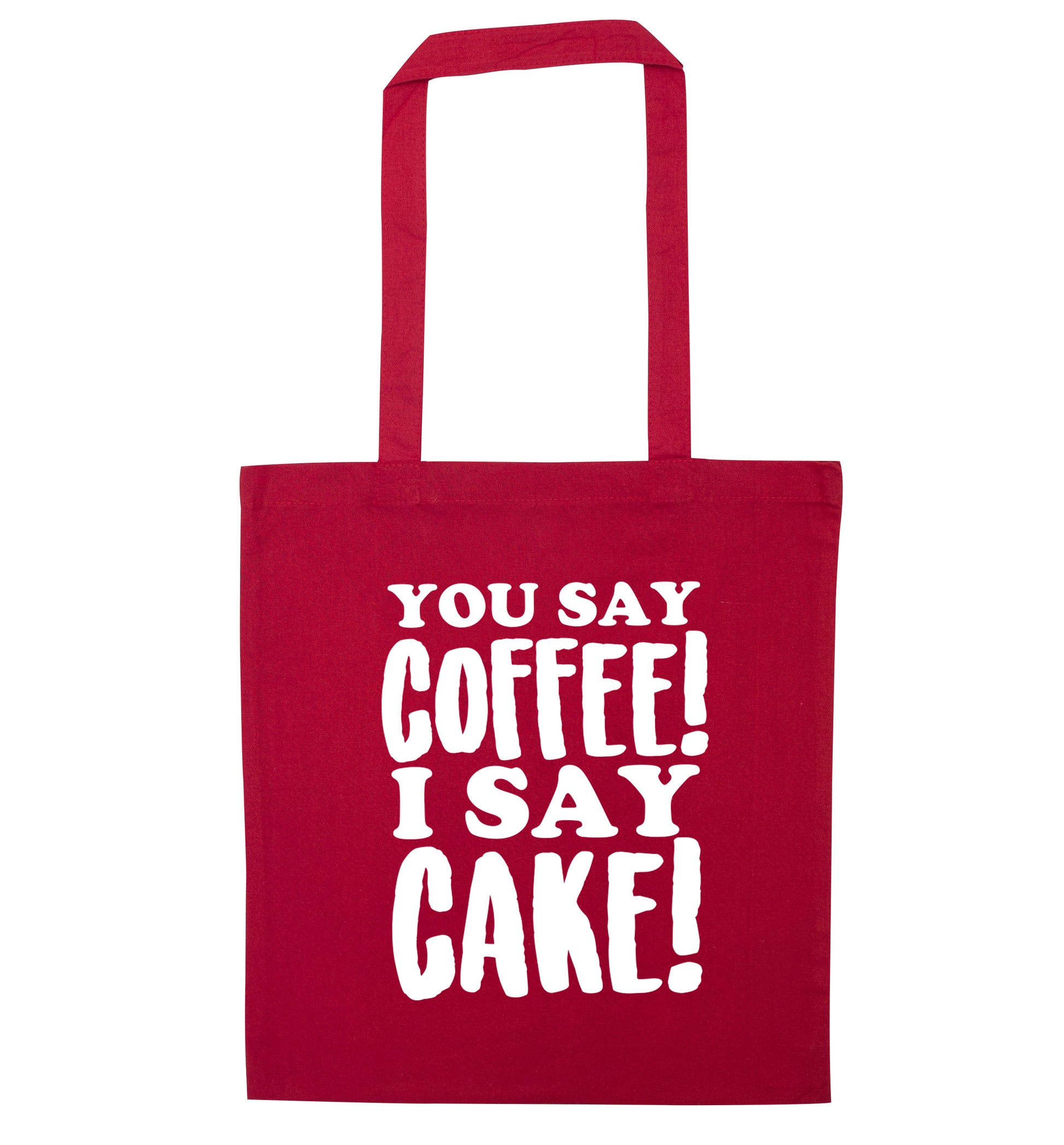 You say coffee I say cake! red tote bag