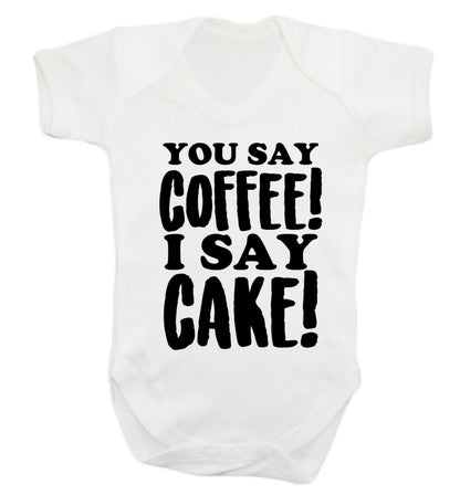 You say coffee I say cake! Baby Vest white 18-24 months