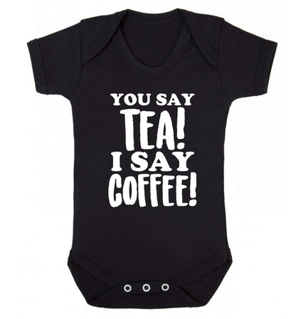 You say tea I say coffee! Baby Vest black 18-24 months