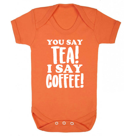 You say tea I say coffee! Baby Vest orange 18-24 months