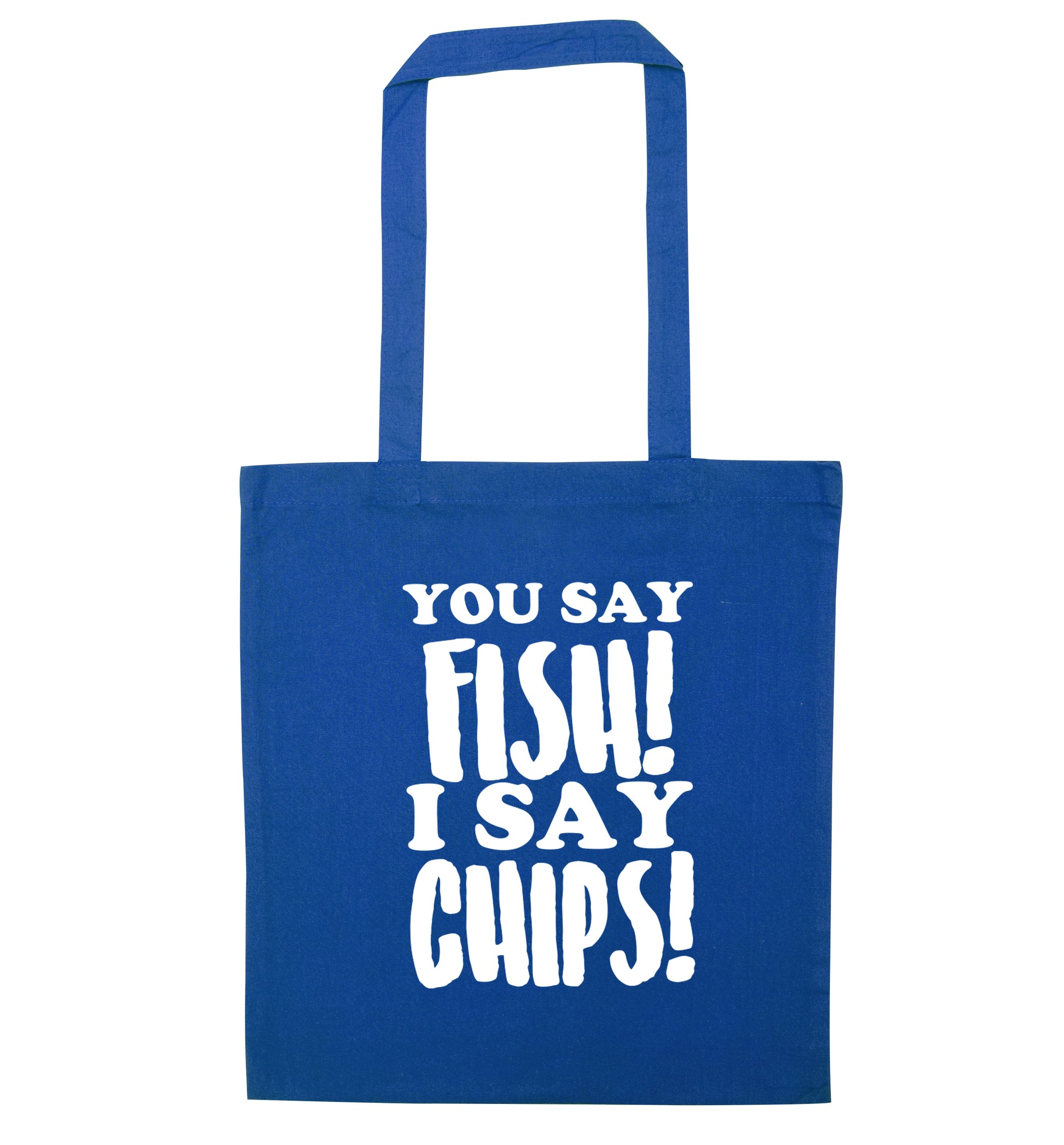 You say fish I say chips! blue tote bag