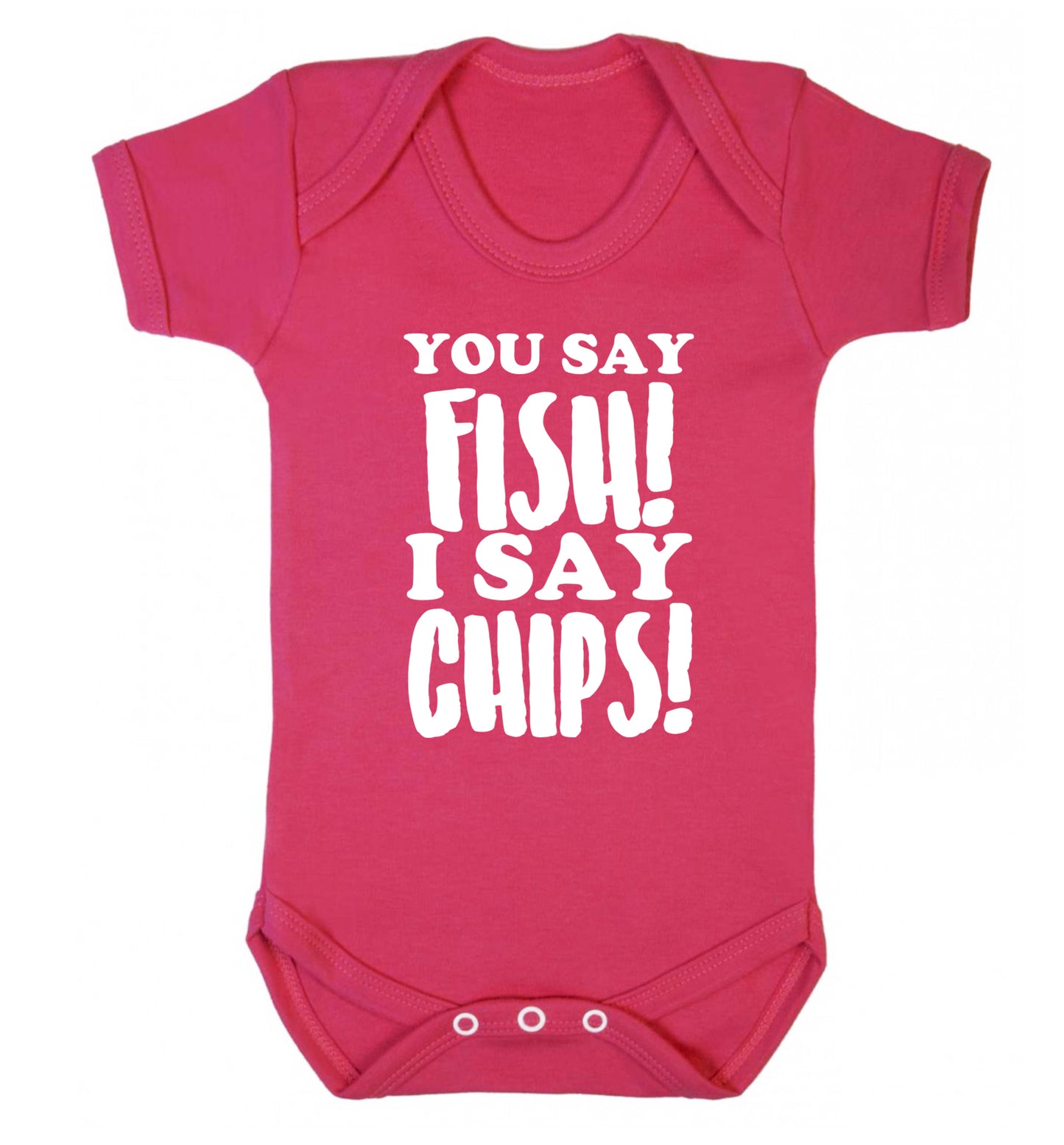 You say fish I say chips! Baby Vest dark pink 18-24 months