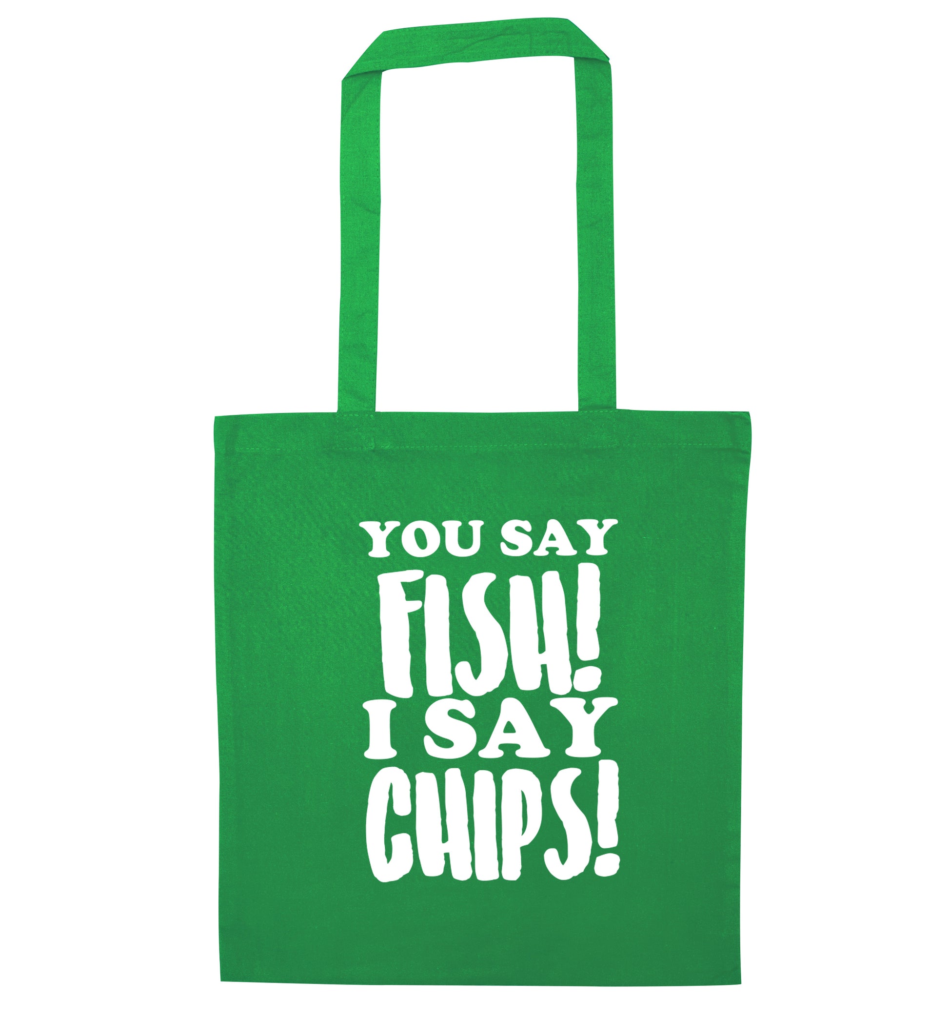 You say fish I say chips! green tote bag