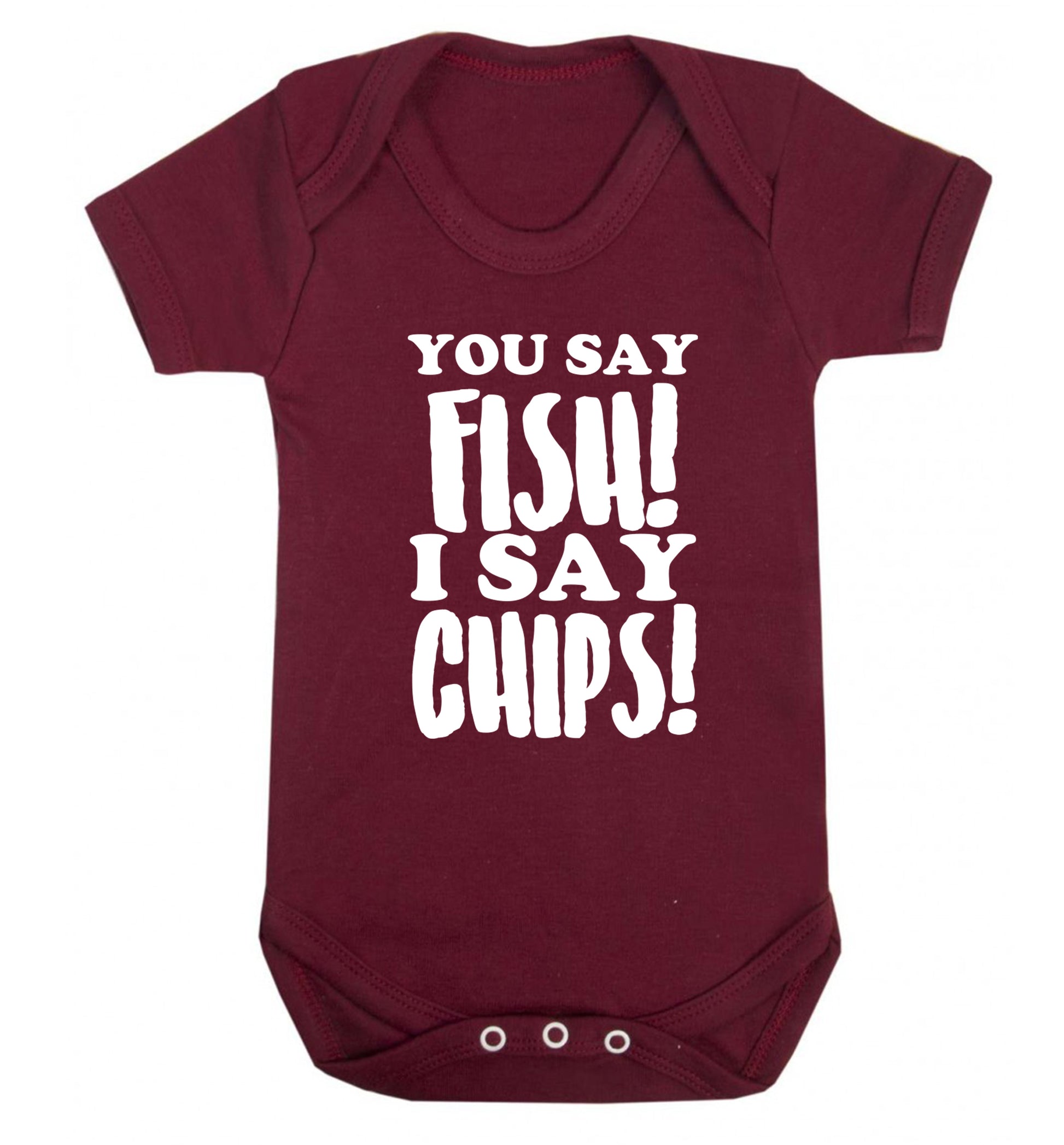 You say fish I say chips! Baby Vest maroon 18-24 months