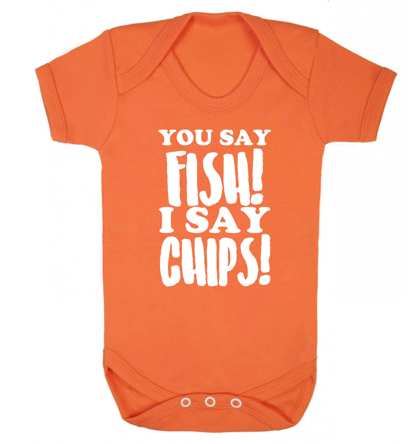 You say fish I say chips! Baby Vest orange 18-24 months