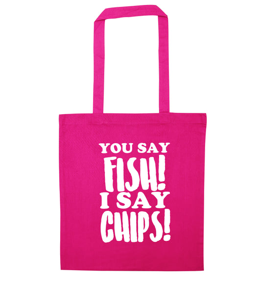 You say fish I say chips! pink tote bag