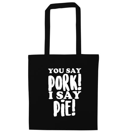 You say pork I say pie! black tote bag
