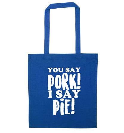 You say pork I say pie! blue tote bag