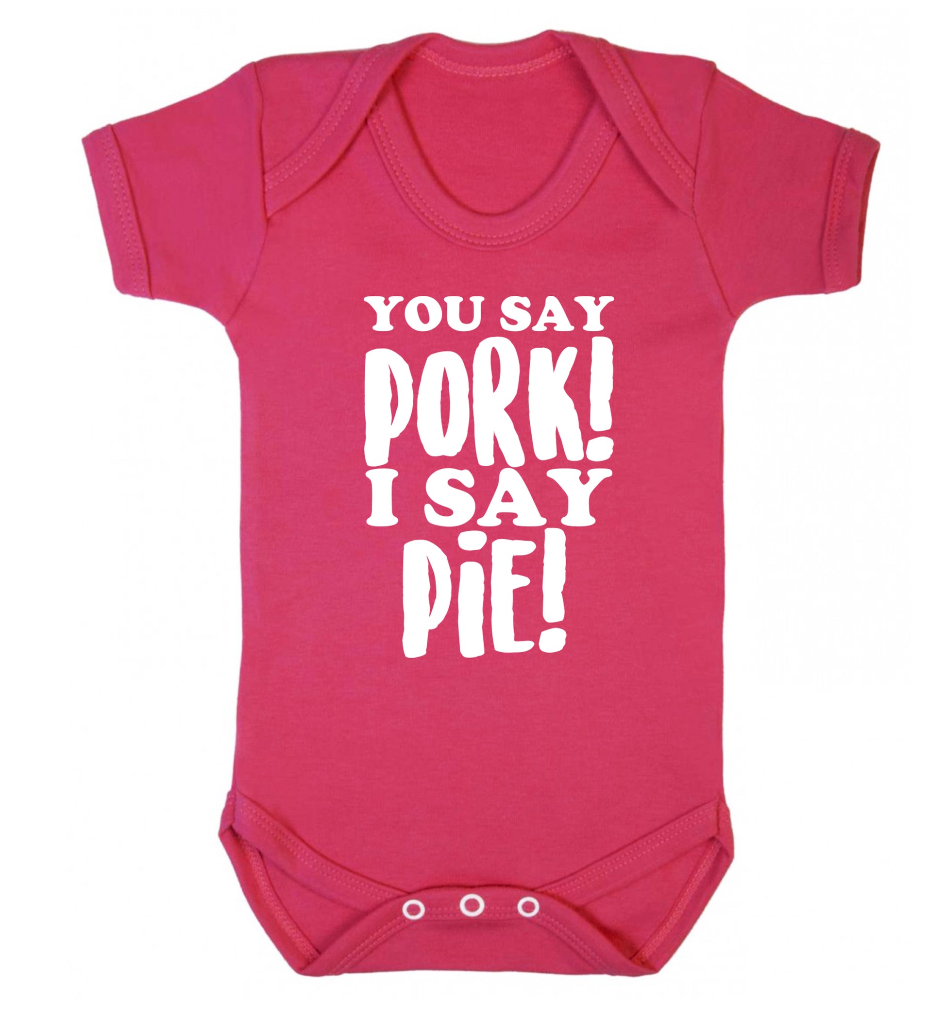 You say pork I say pie! Baby Vest dark pink 18-24 months