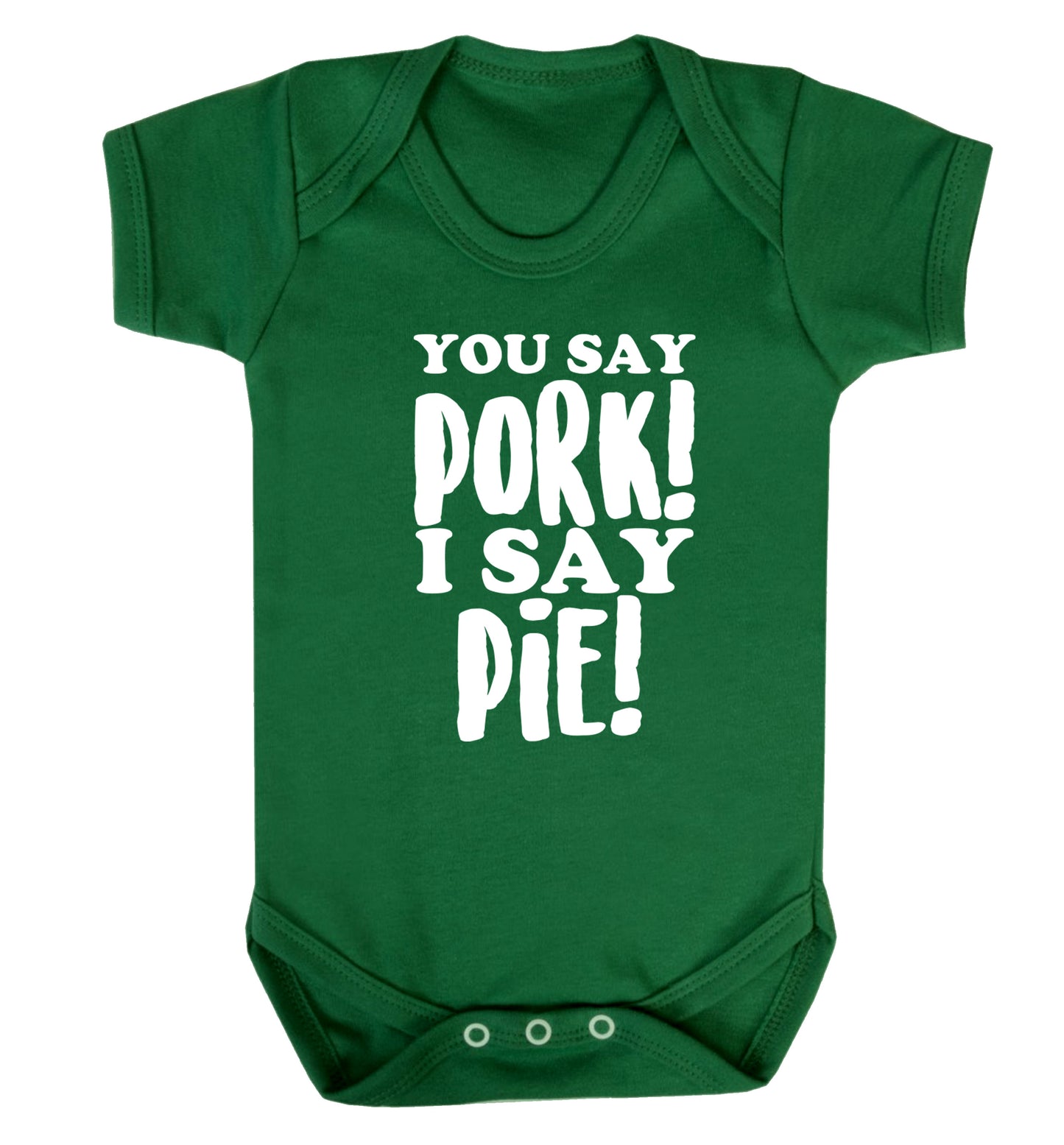 You say pork I say pie! Baby Vest green 18-24 months