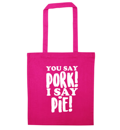 You say pork I say pie! pink tote bag