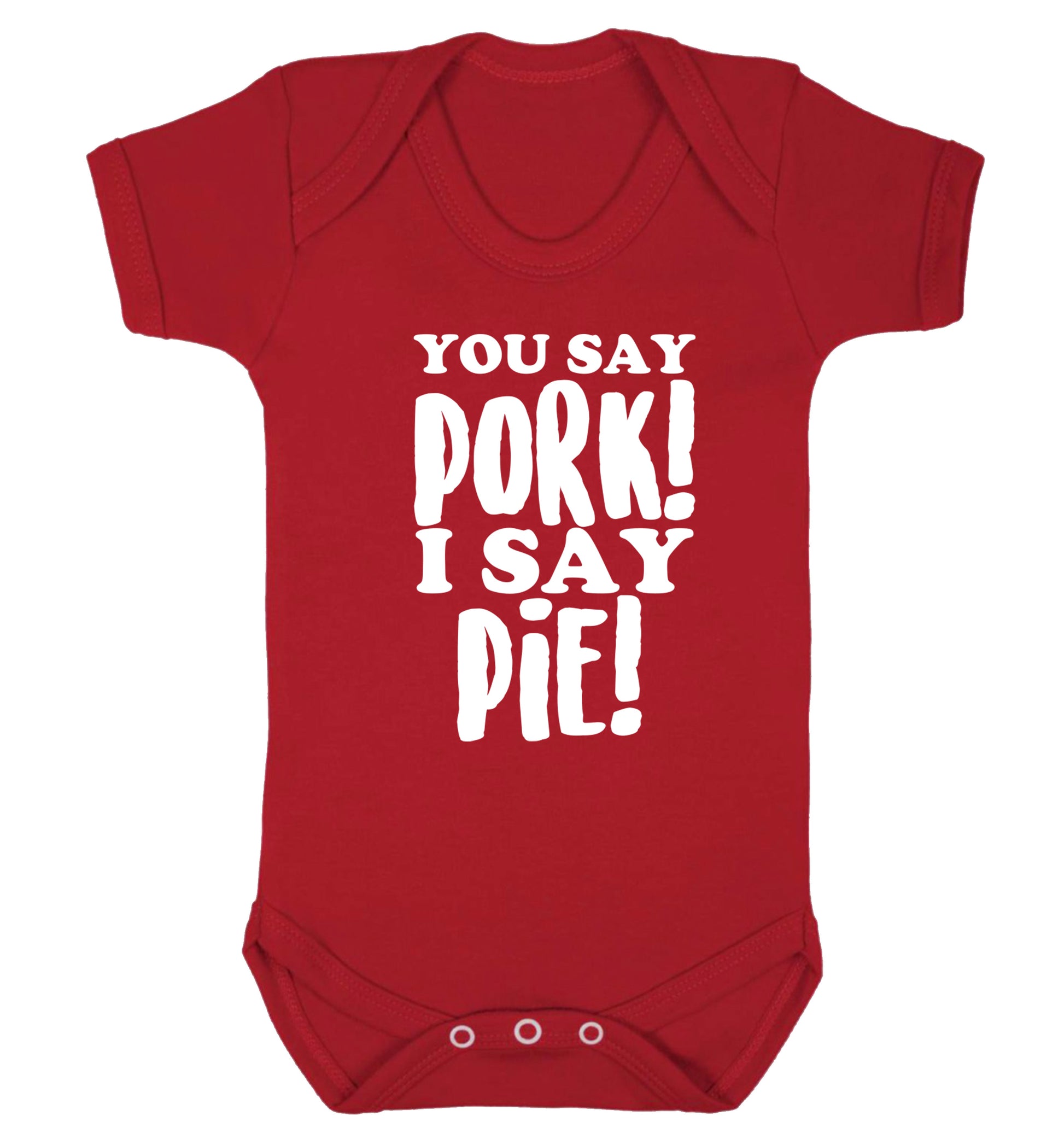 You say pork I say pie! Baby Vest red 18-24 months