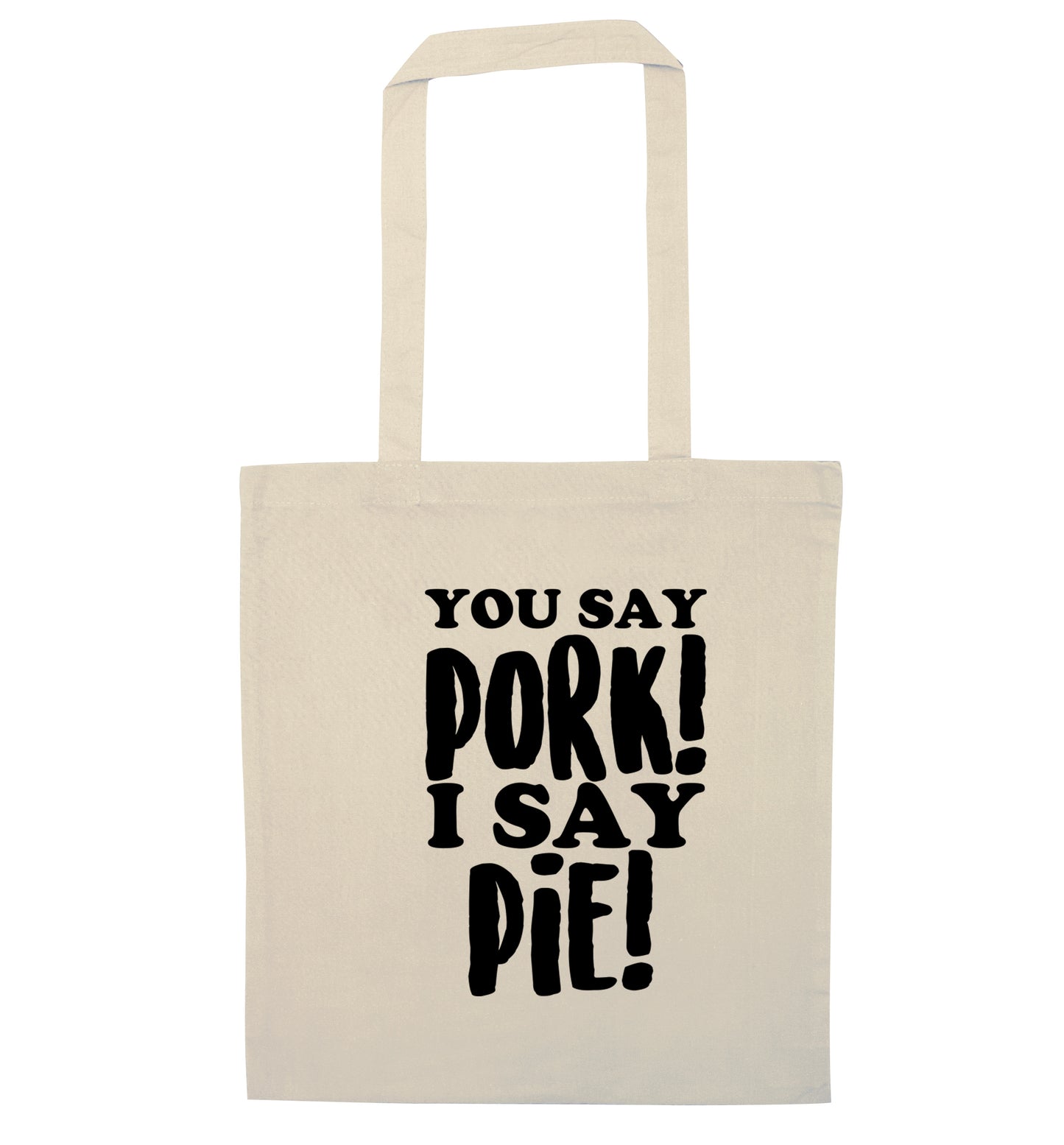 You say pork I say pie! natural tote bag