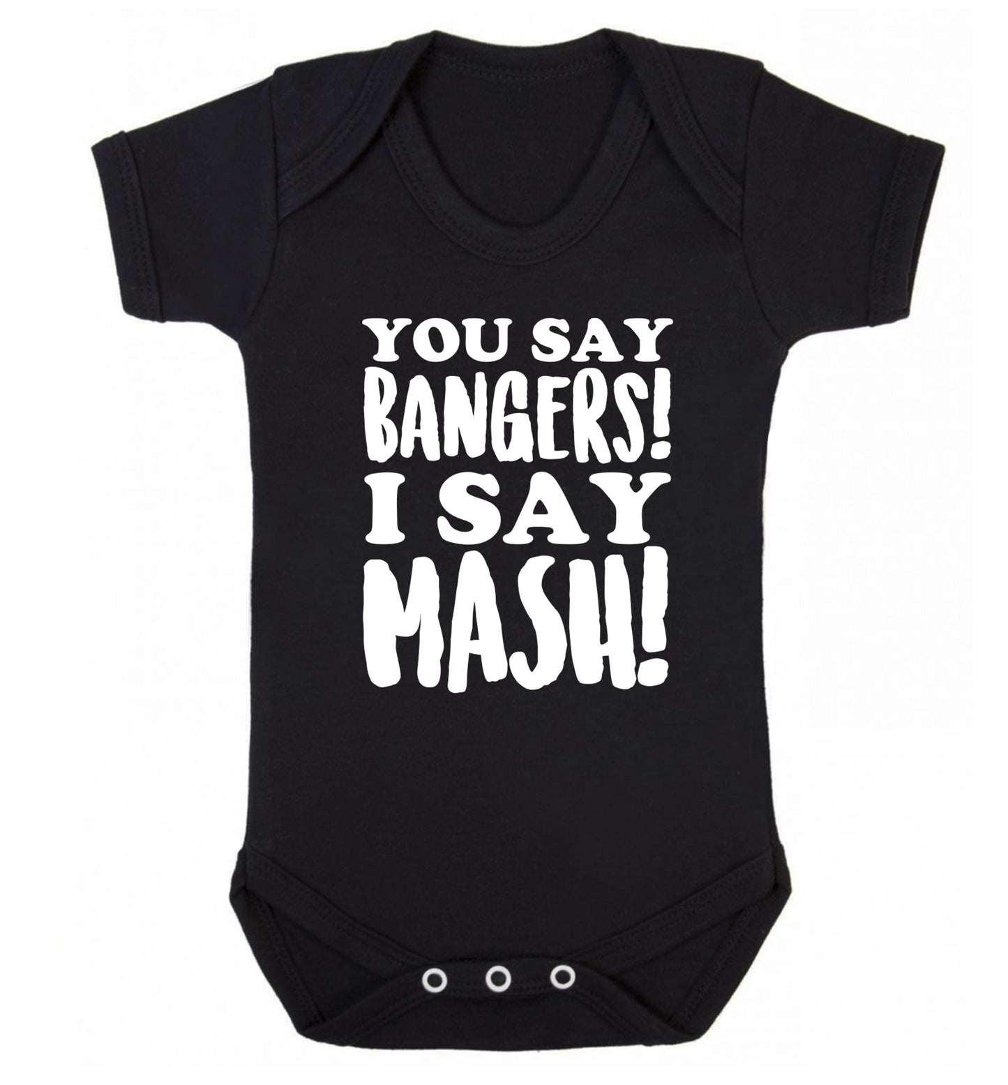 You say bangers I say mash! Baby Vest black 18-24 months