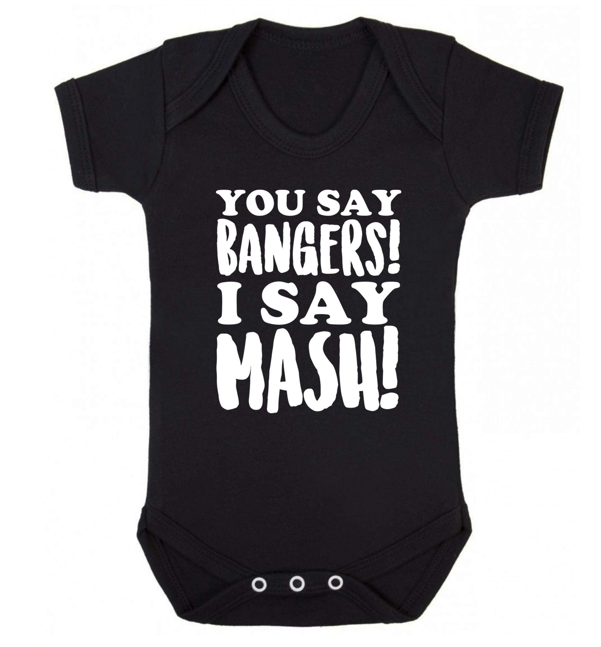 You say bangers I say mash! Baby Vest black 18-24 months