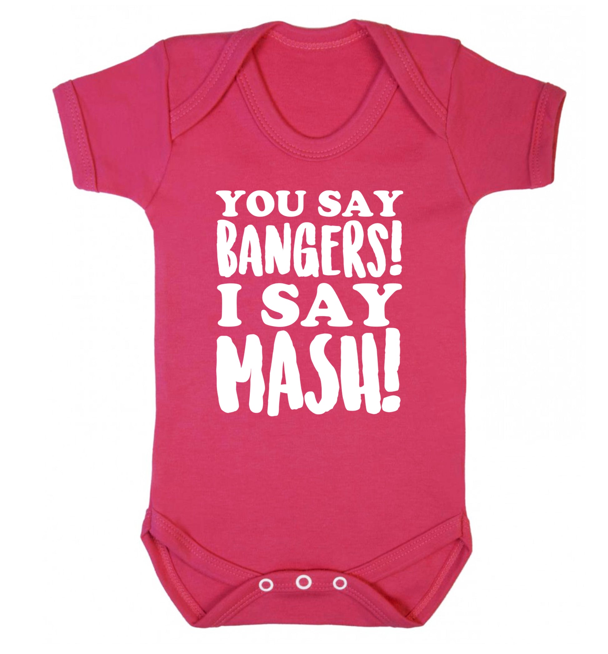 You say bangers I say mash! Baby Vest dark pink 18-24 months
