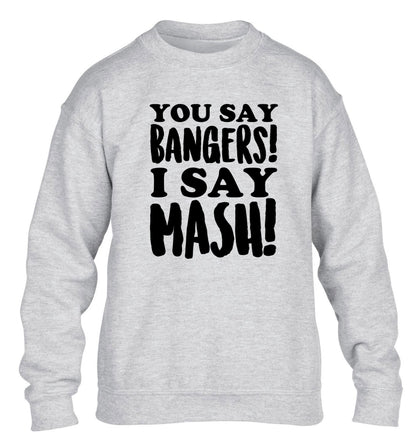You say bangers I say mash! children's grey sweater 12-14 Years