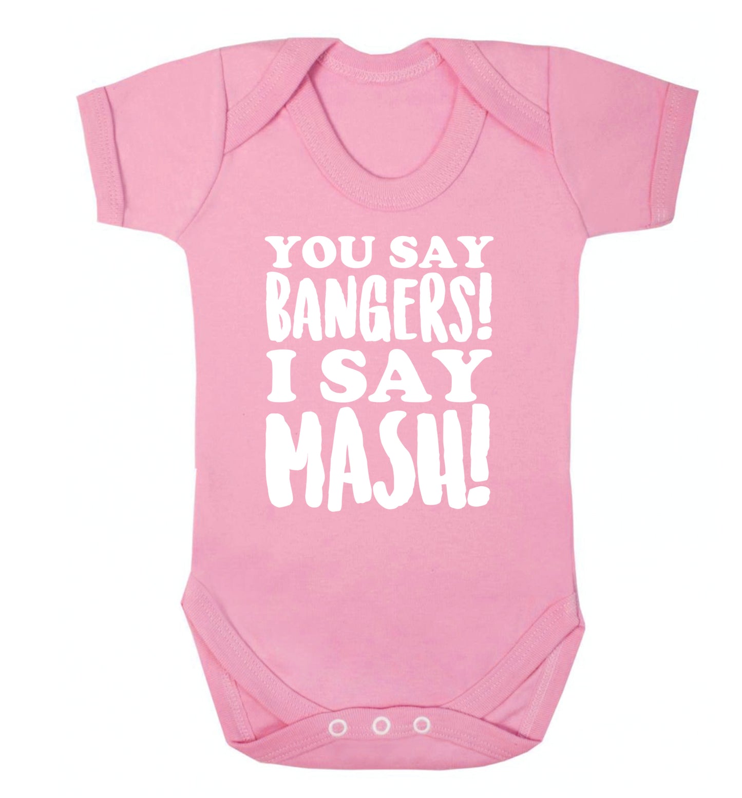 You say bangers I say mash! Baby Vest pale pink 18-24 months