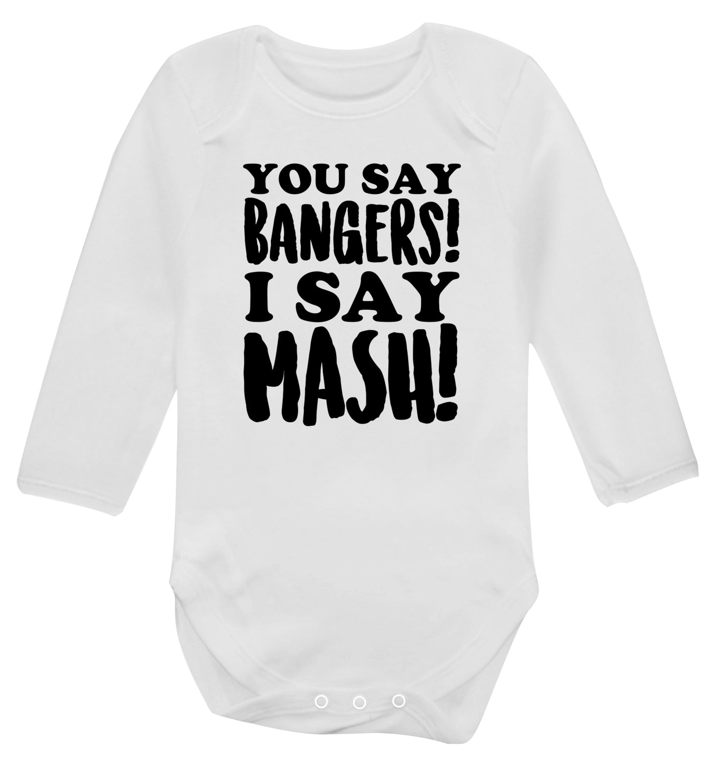 You say bangers I say mash! Baby Vest long sleeved white 6-12 months