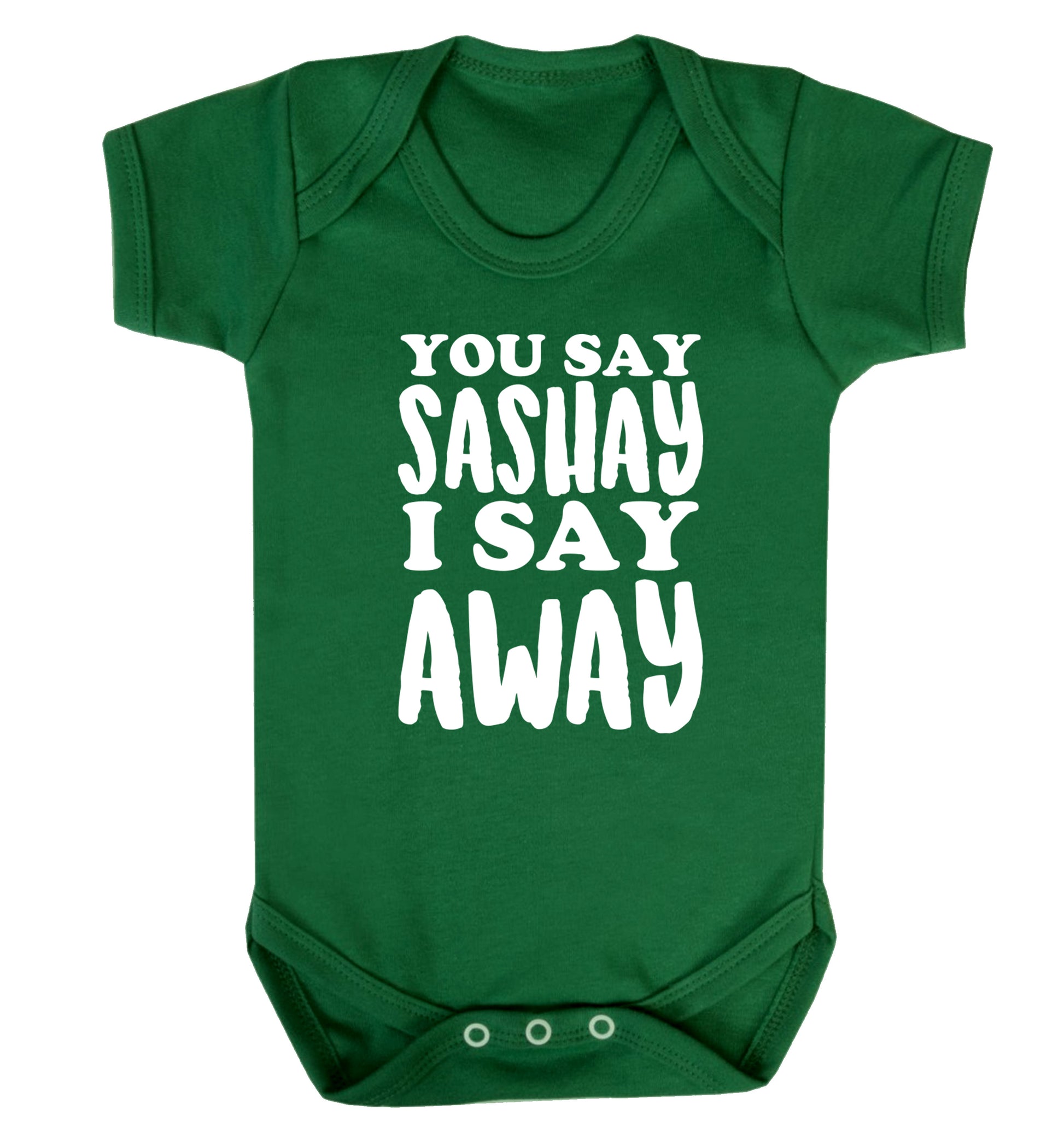 You say sashay I say away! Baby Vest green 18-24 months
