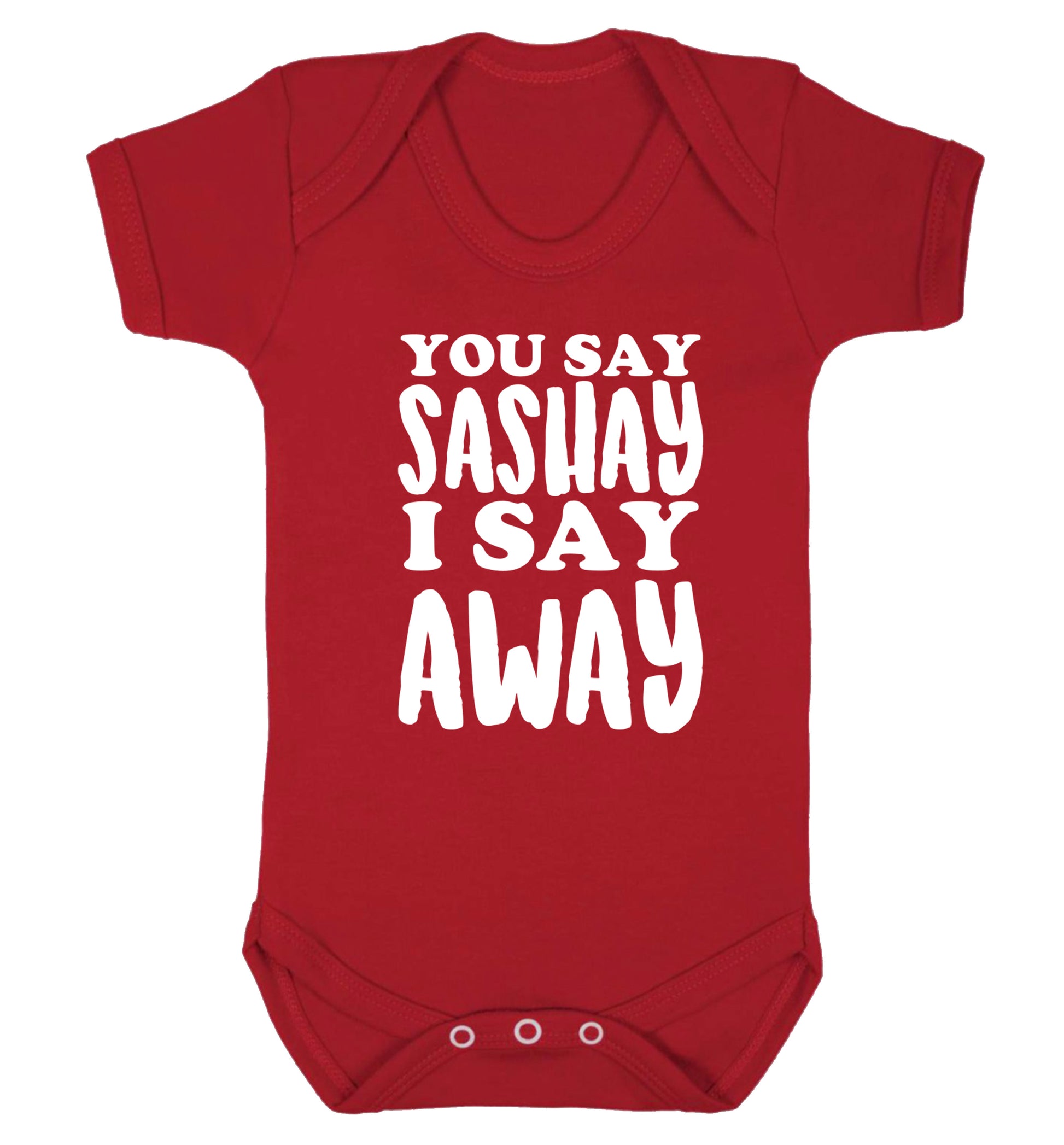 You say sashay I say away! Baby Vest red 18-24 months