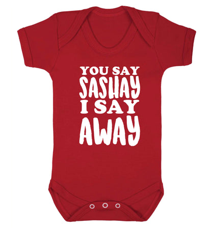 You say sashay I say away! Baby Vest red 18-24 months