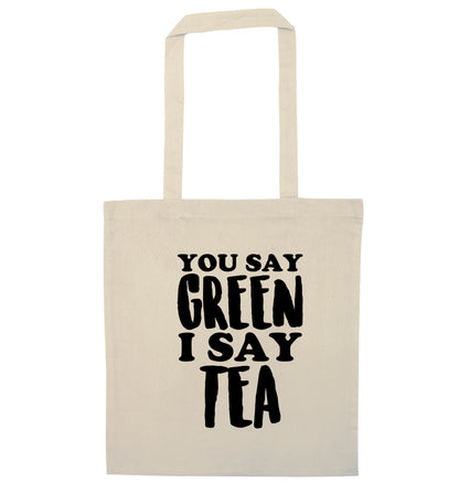 You say green I say tea! natural tote bag