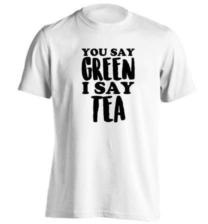 You say green I say tea! adults unisex white Tshirt 2XL