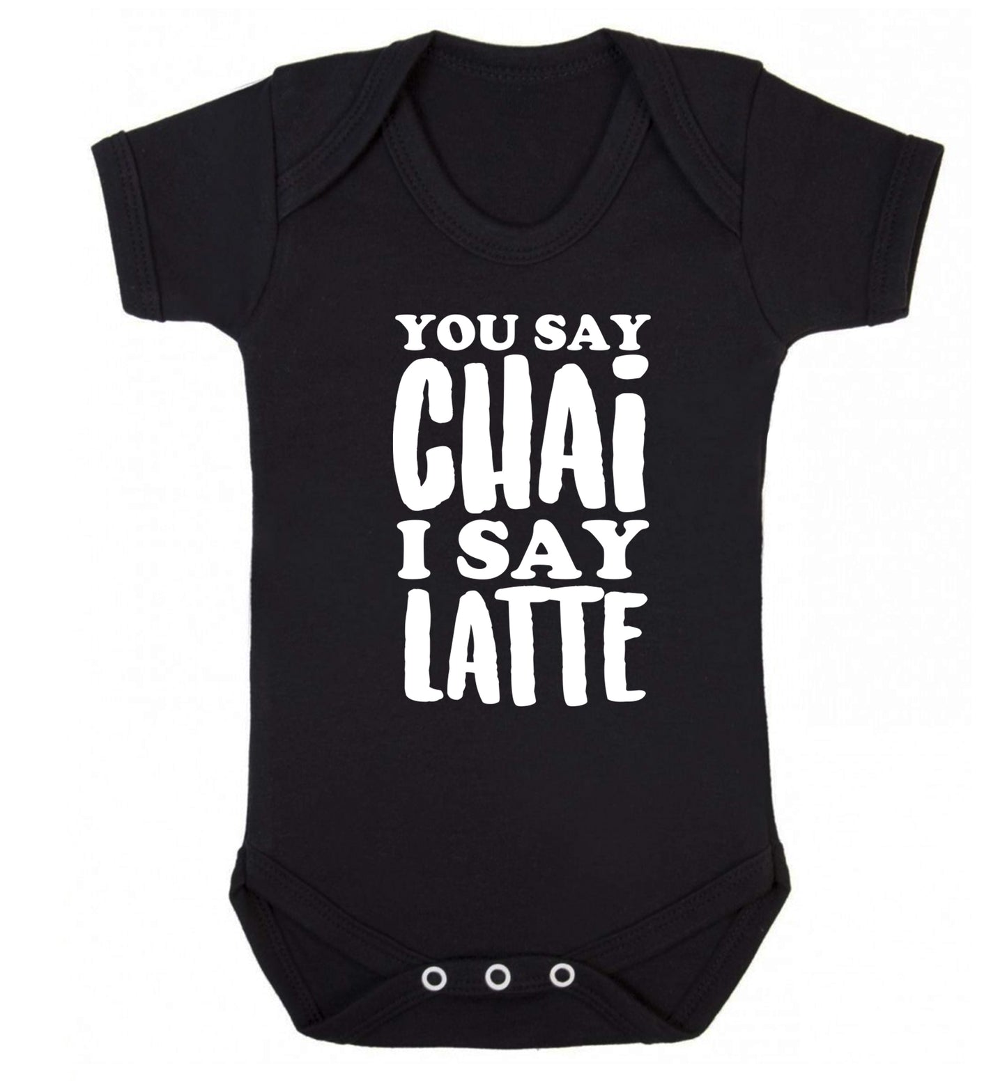 You say chai I say latte! Baby Vest black 18-24 months