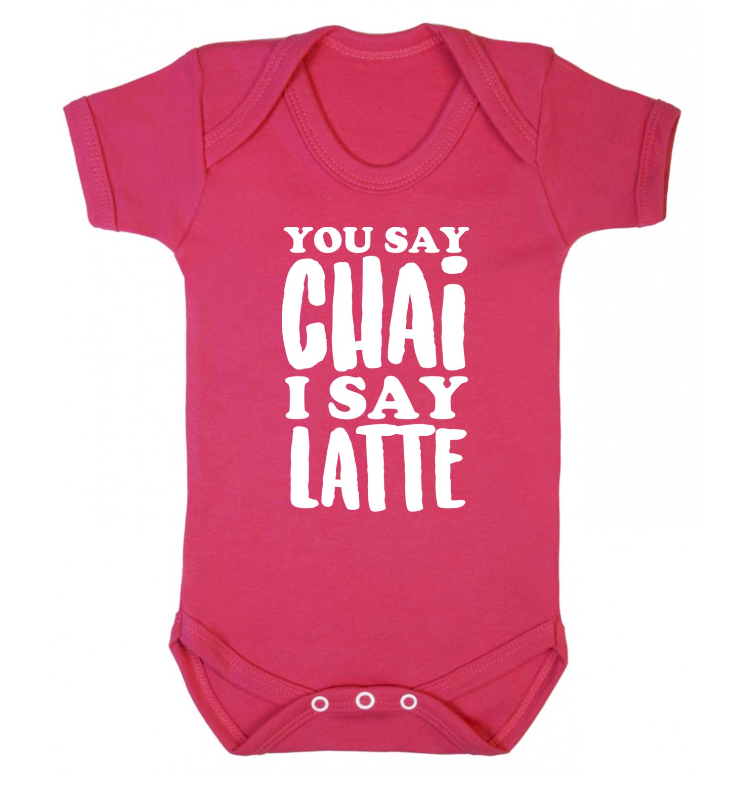 You say chai I say latte! Baby Vest dark pink 18-24 months