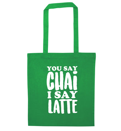 You say chai I say latte! green tote bag