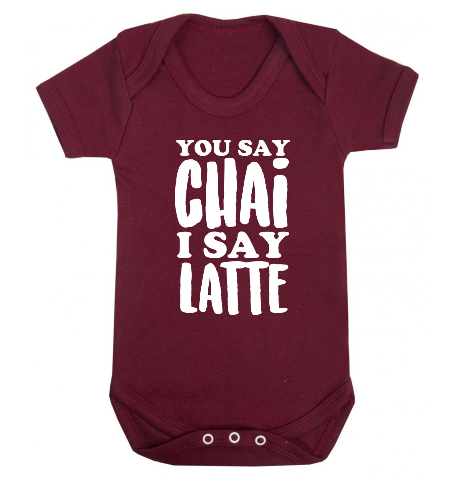 You say chai I say latte! Baby Vest maroon 18-24 months