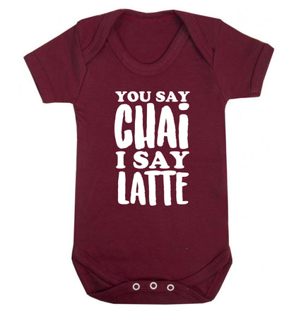 You say chai I say latte! Baby Vest maroon 18-24 months