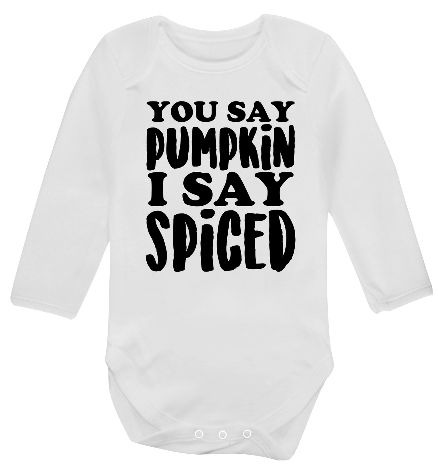 You say pumpkin I say spiced! Baby Vest long sleeved white 6-12 months