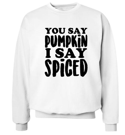 You say pumpkin I say spiced! Adult's unisex white Sweater 2XL