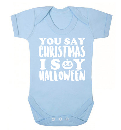 You say christmas I say halloween! Baby Vest pale blue 18-24 months