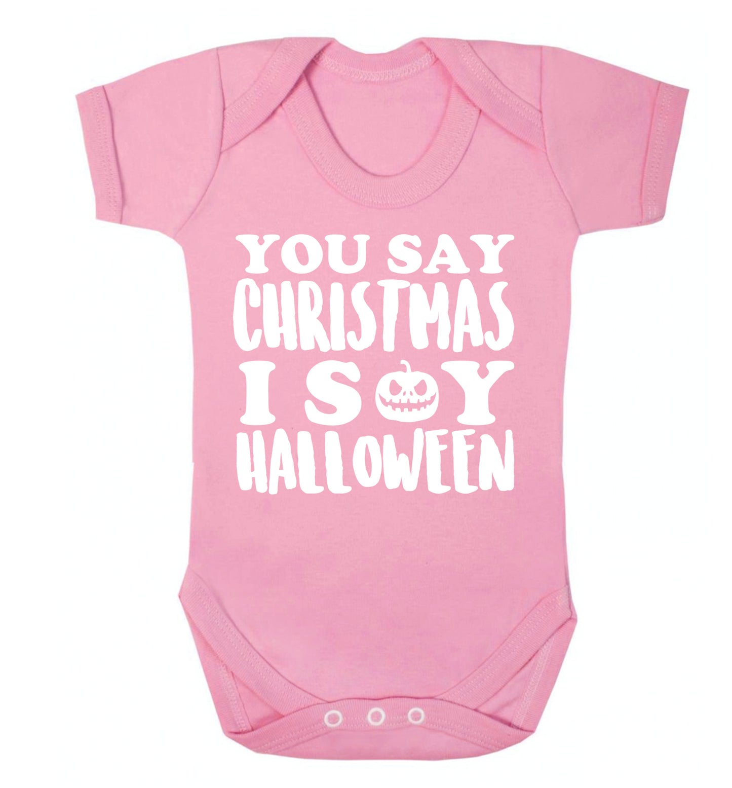 You say christmas I say halloween! Baby Vest pale pink 18-24 months