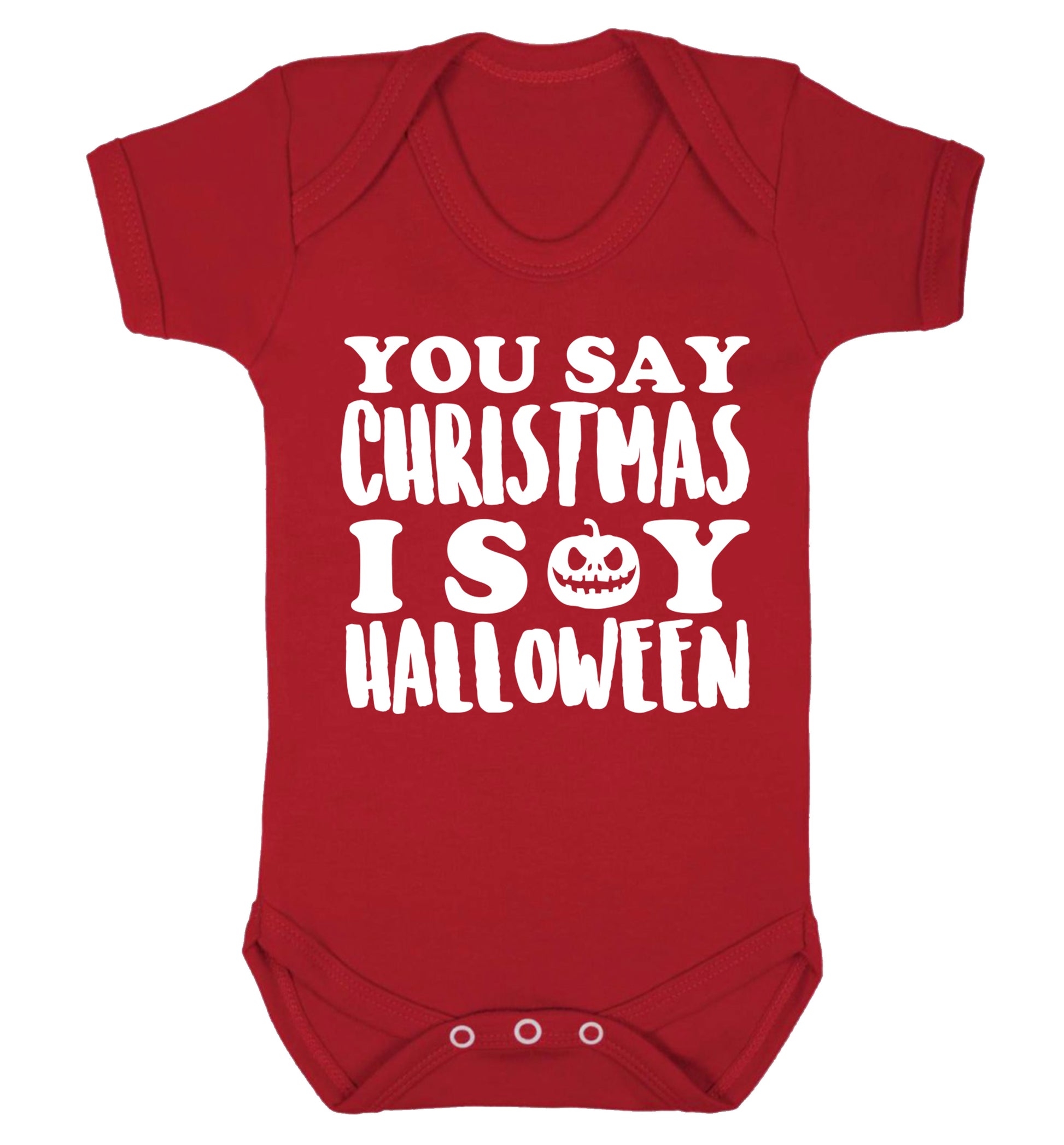 You say christmas I say halloween! Baby Vest red 18-24 months