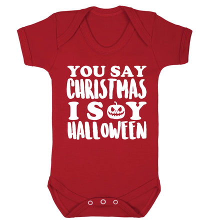 You say christmas I say halloween! Baby Vest red 18-24 months