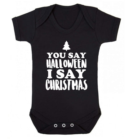 You say halloween I say christmas! Baby Vest black 18-24 months