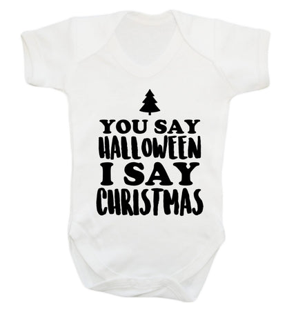 You say halloween I say christmas! Baby Vest white 18-24 months