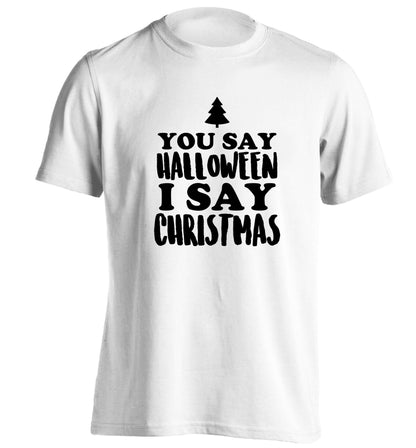 You say halloween I say christmas! adults unisex white Tshirt 2XL
