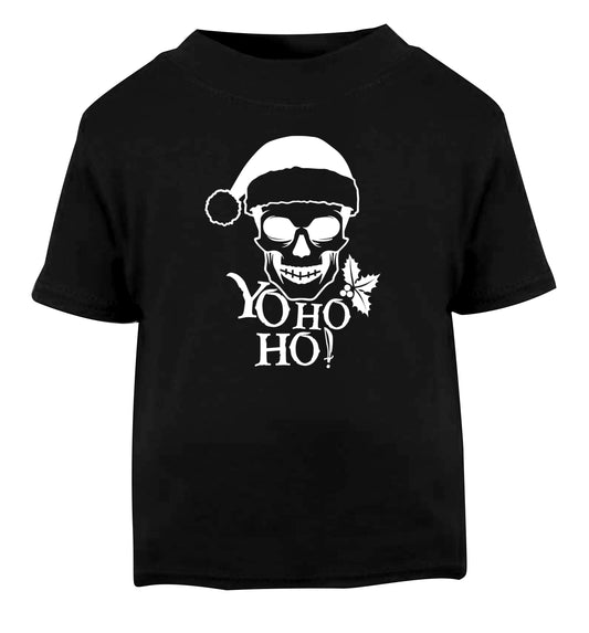 Yo ho ho! Black Baby Toddler Tshirt 2 years