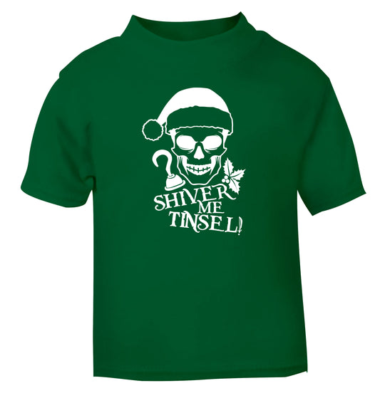 Shiver me tinsel green Baby Toddler Tshirt 2 Years